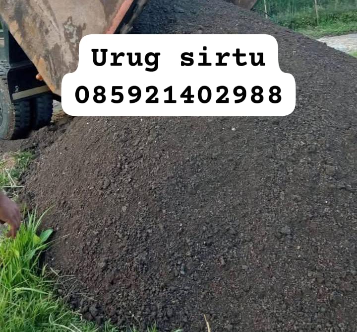 Urug sirtu berkualitas untuk pengurukan lahan dan proyek konstruksi di Jogja, siap kirim cepat – hubungi 085921402988